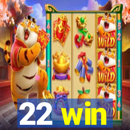 22 win